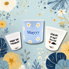 Load image into Gallery viewer, What a Serial Plant Slayer - Pot Bundle