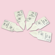 Load image into Gallery viewer, Plant Name Labels - &quot;Hello my name is ___ &quot;
