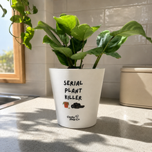 Load image into Gallery viewer, What a Serial Plant Slayer - Pot Bundle

