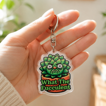 Load image into Gallery viewer, What The Fucculent - Plant Keyring - Cheeky Plant Co.
